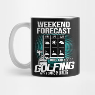 Weekend Forecast Golfing Mug